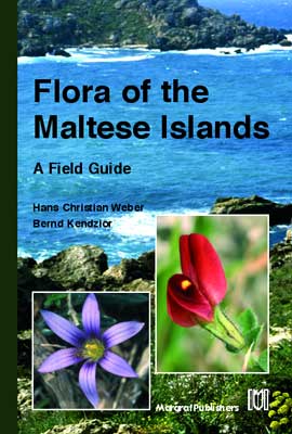 Flora of the Maltese Islands, a Field Guide (H. C. Weber)